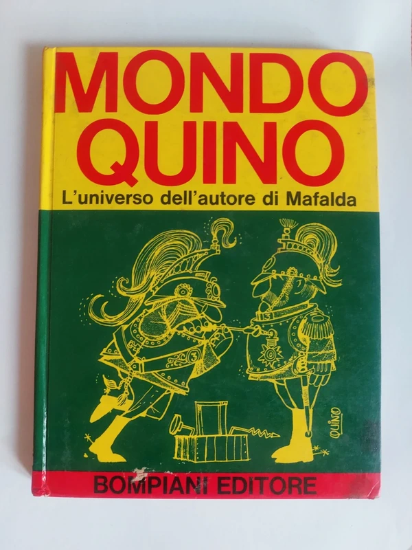 Mondo Quino - L'Universo de creatore di Mafalda - Bompiani - 1970
