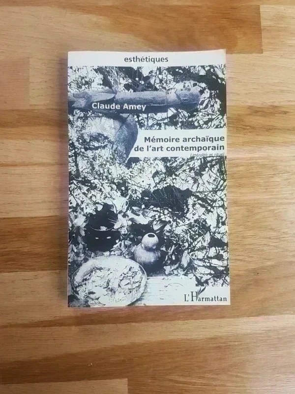 Mémoire archaïque de l'art contemporain