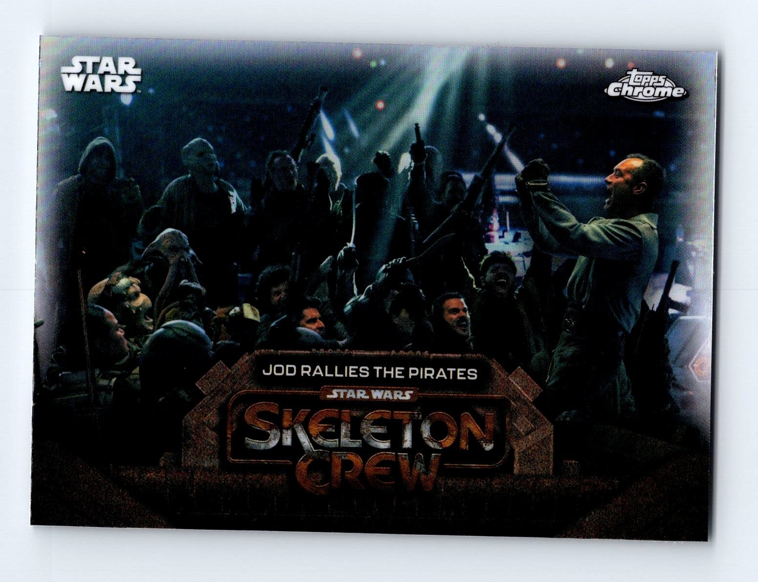 2025 Topps Chrome Star Wars Skeleton Crew Jod Rallies The Pirates #SC-18