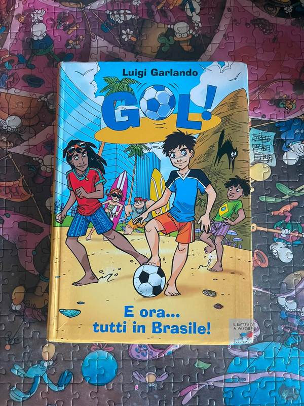 Libro "Gol!  E ora tutti in Brasile!" Luigi Garlando / Il Battello a Vapore