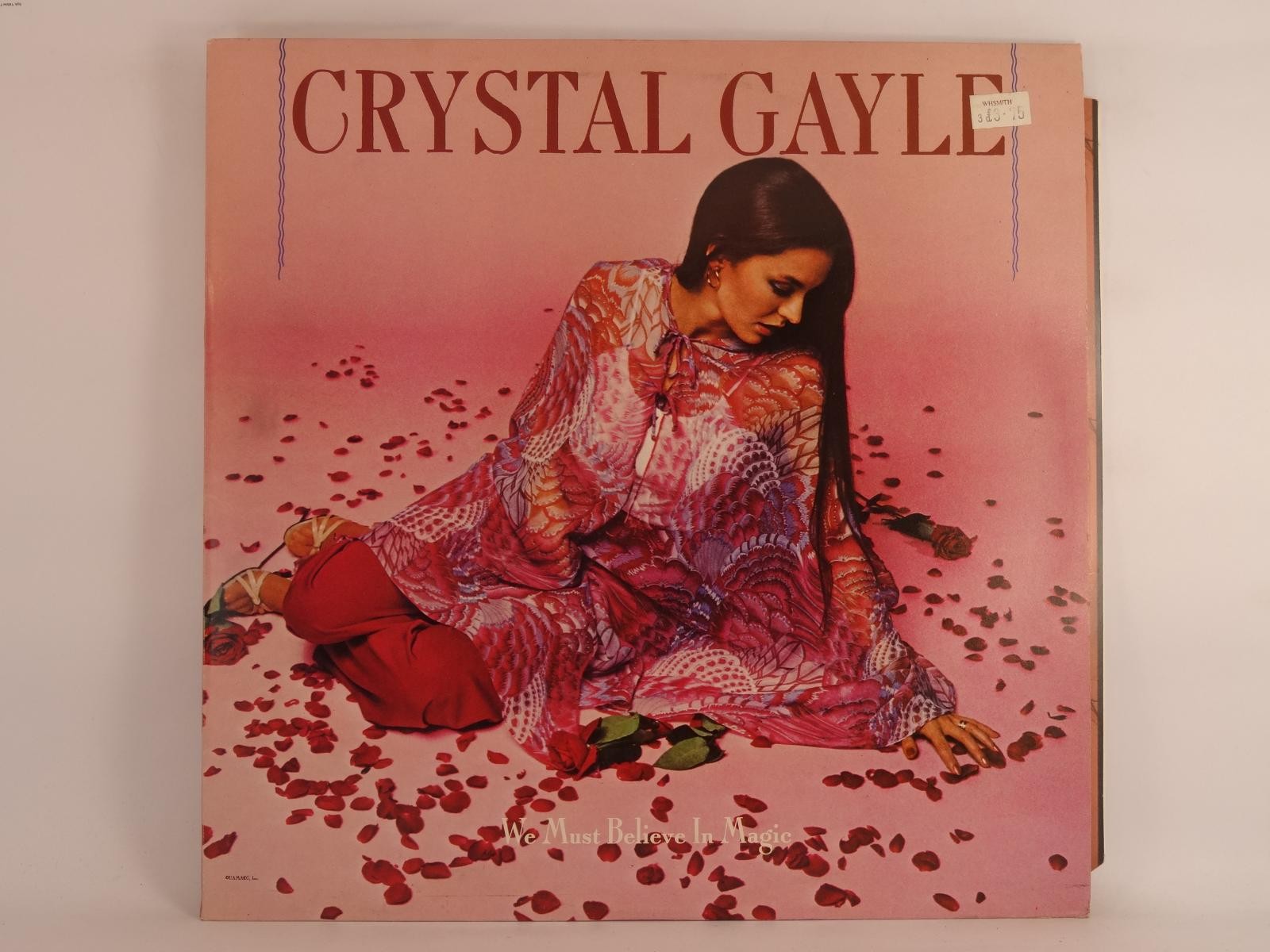 CRYSTAL GAYLE WE MUST BELIEVE IN MAGIC (341) 10 Track LP plus Picture Sleeve ART