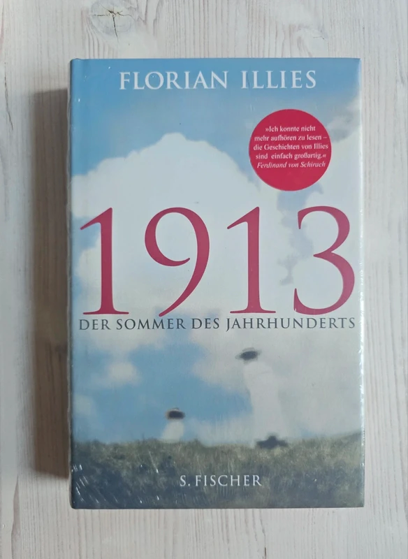 "1913 - Der Sommer des Jahrhunderts" von Florian Illies