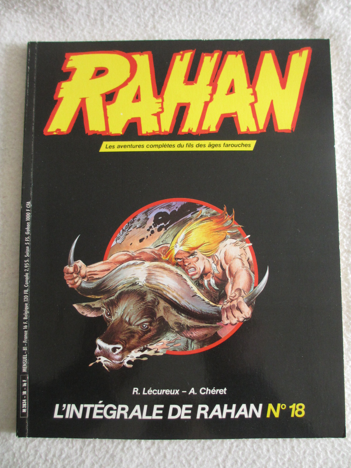 ALBUM BD L'INTEGRALE RAHAN N°18 - JUILLET 1985