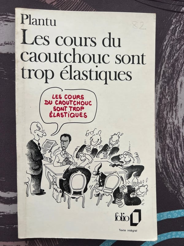 Livre Plantu Les cours du caoutchouc sont trop élastiques
