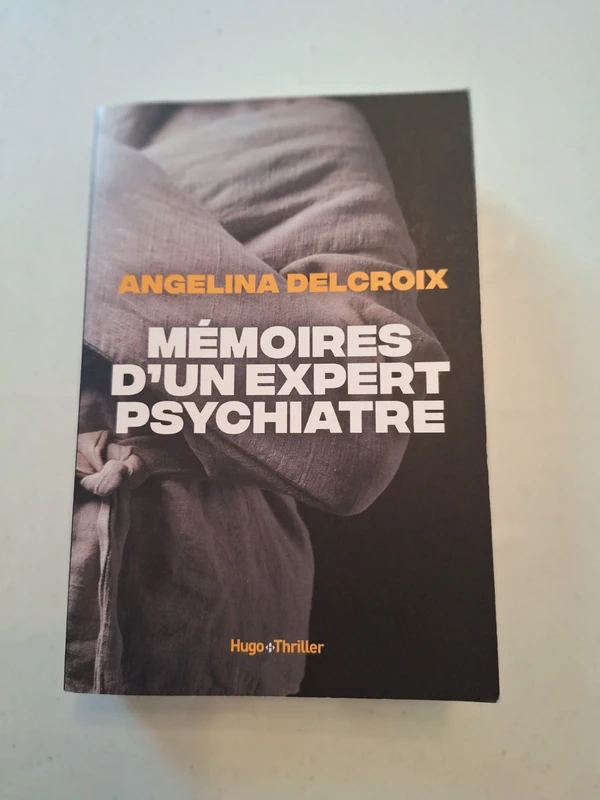 Mémoires d'un expert psychiatre - Angélina Delcroix