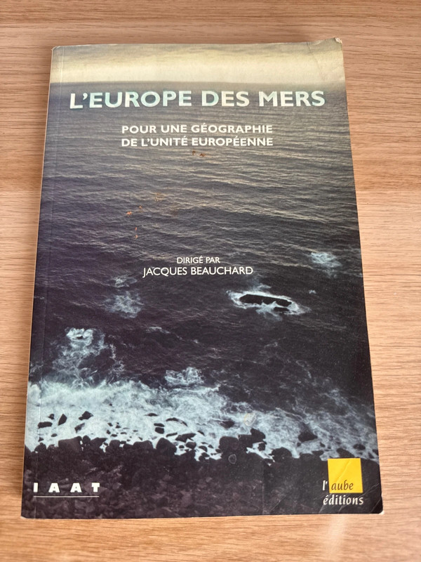 Livre «  L’Europe des mers, pour une géographie de l’unité européenne »