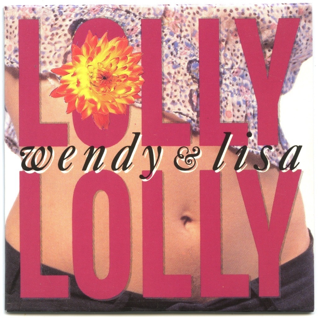 WENDY & LISA - Lolly Lolly - UK 3” CD Single (1989) [MINT]