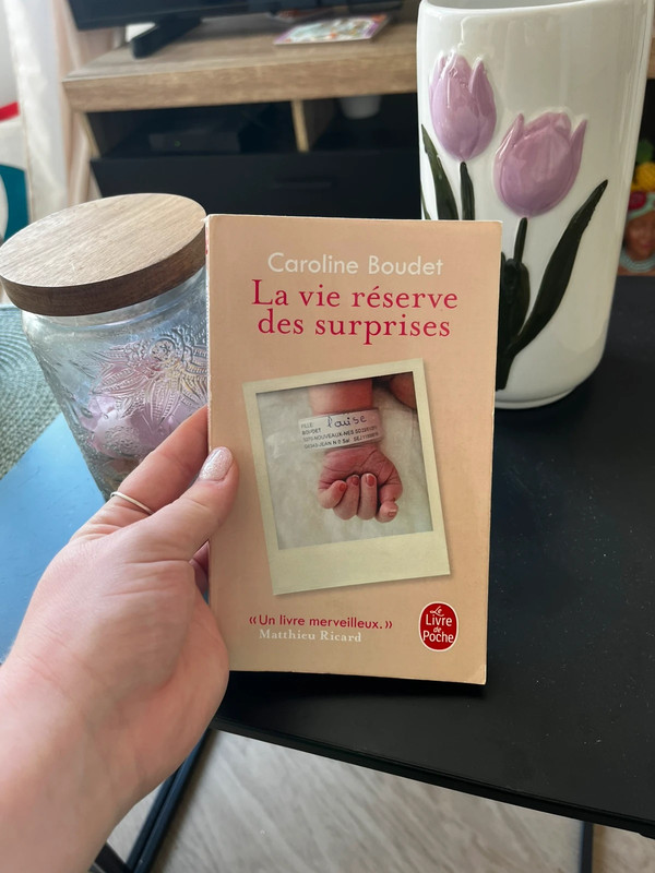 La vie réserve des surprises
