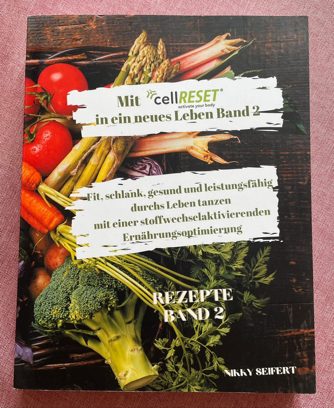 Mit cellRESET Band 2: Rezepte von Nikky Seifert (2021)