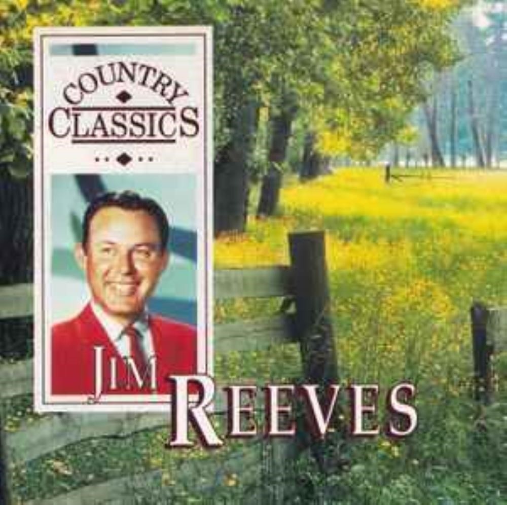 COUNTRY CLASSICS CD JIM REEVES (1992)