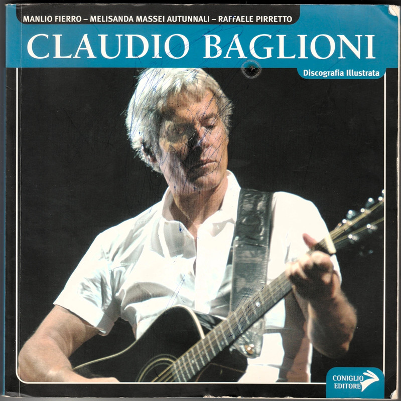 🟡 Libro - Claudio Baglioni - Discografia Illustrata - 2008