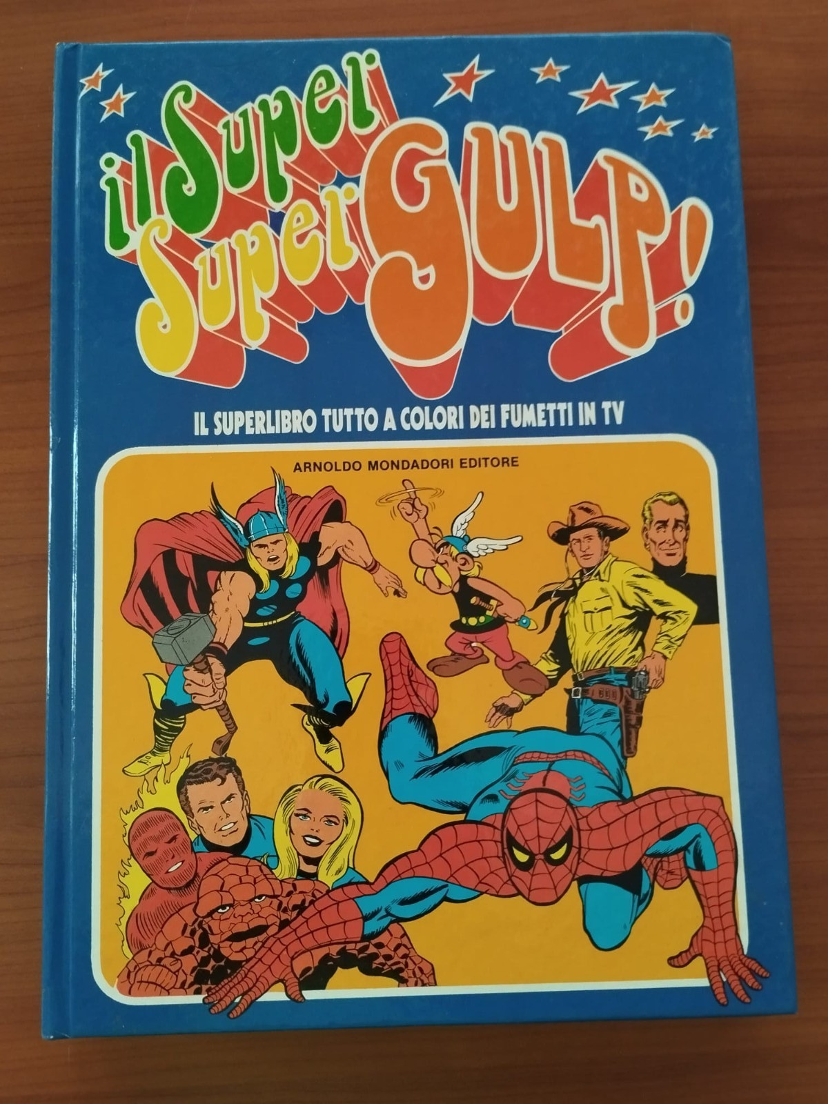 IL SUPER SUPER GULP! SUPERLIBRO A COLORI DEI FUMETTI IN TV  MONDADORI 1^ ED 1978