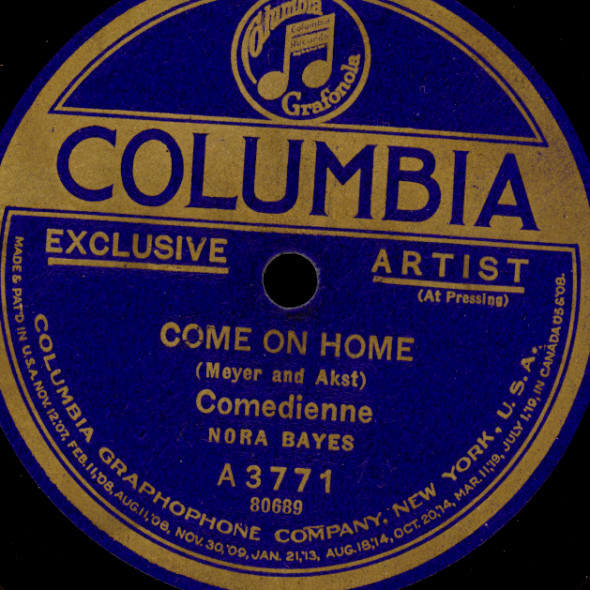 NORA BAYES -COMEDIENNE- m. kl. Orch.: Come on Home/ Who did you fool -1922-S1542