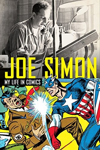 JOE SIMON: MY LIFE IN COMICS - Copertina rigida **come nuovo**
