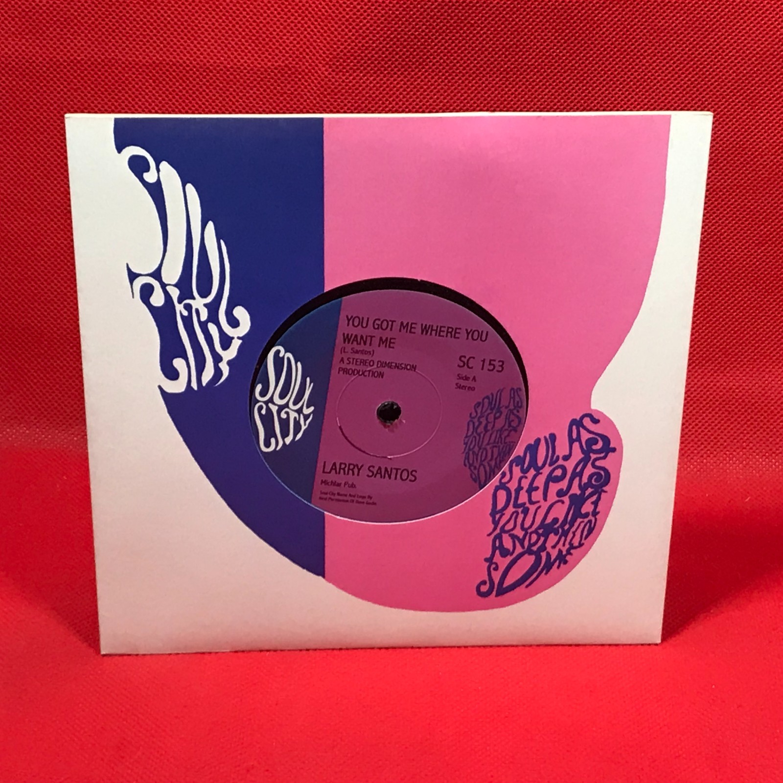 LARRY SANTOS You Got Me Where You Want Me 2004 UK 7" vinyl single 45 record