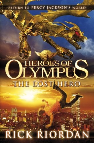 Heroes of Olympus: The Lost Hero By Rick Riordan. 9780141384924