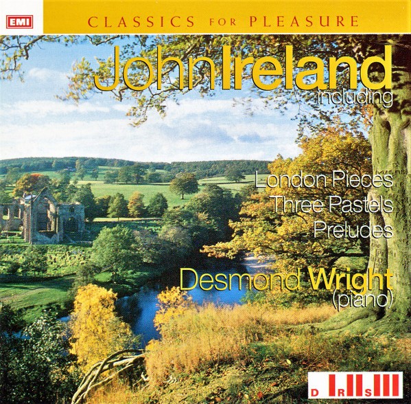 John Ireland, Desmond Wright - John Ireland Including London Pieces, Three Paste