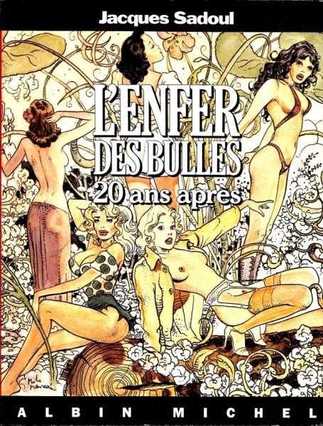 L'enfer des bulles - 20 ans après (Sadoul) (TBE+)