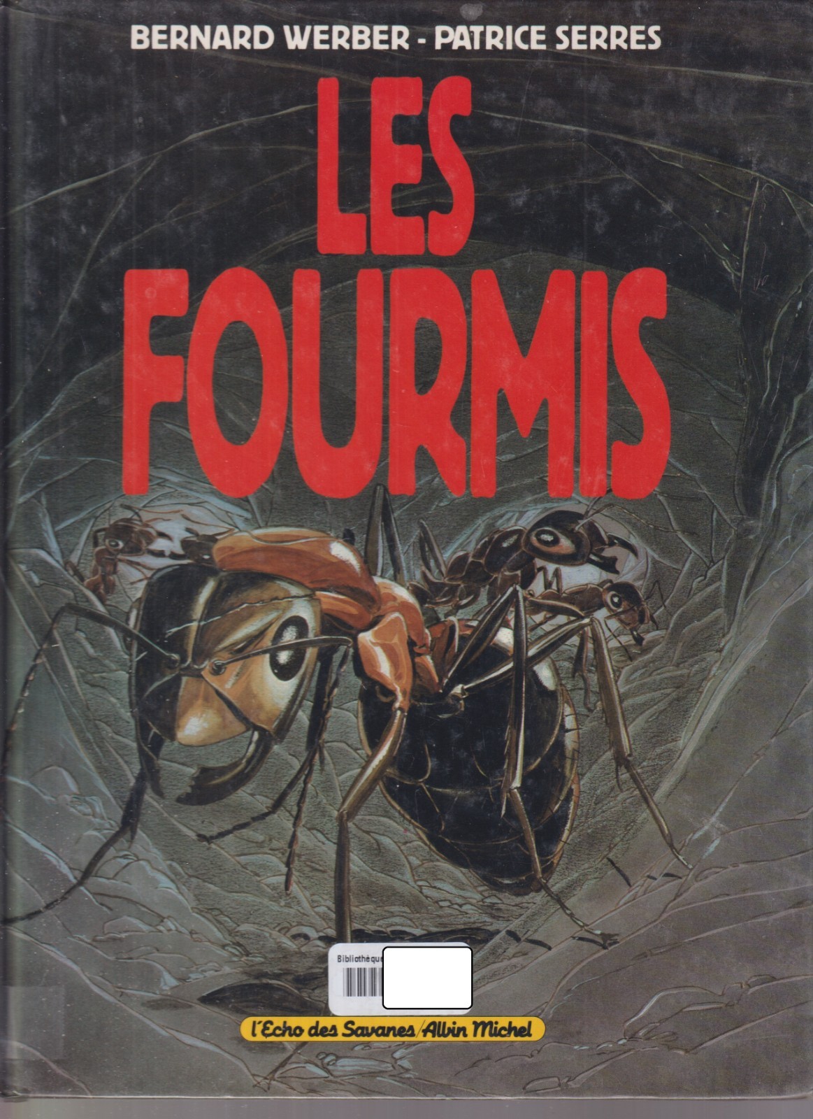 LES FOURMIS - BERNARD WERBER & PATRICE SERRES