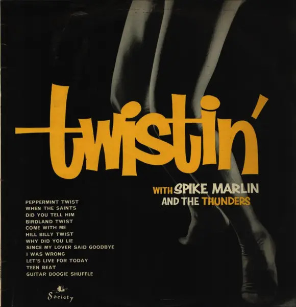 Spike Marlin And The Thunders Twistin Society Vinyl LP 33 U/min EX SOC915