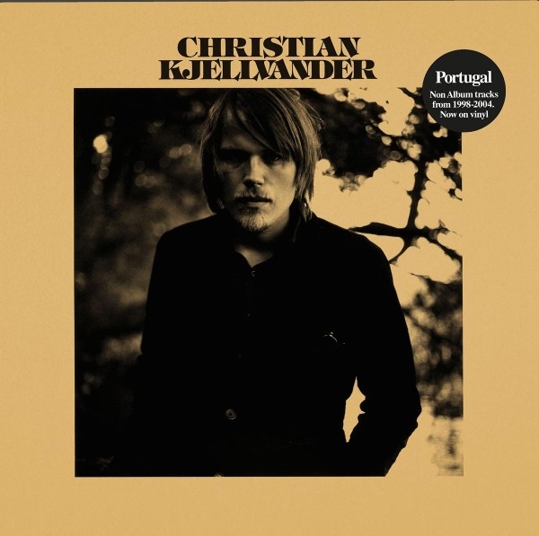 CHRISTIAN KJELLVANDER - PORTUGAL   VINYL LP NEUF