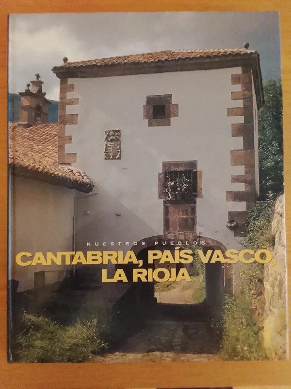 Enciclopedia nuestros pueblos: Cantabria, País Vasco, La Rioja (Spanish Edition) - Unknown