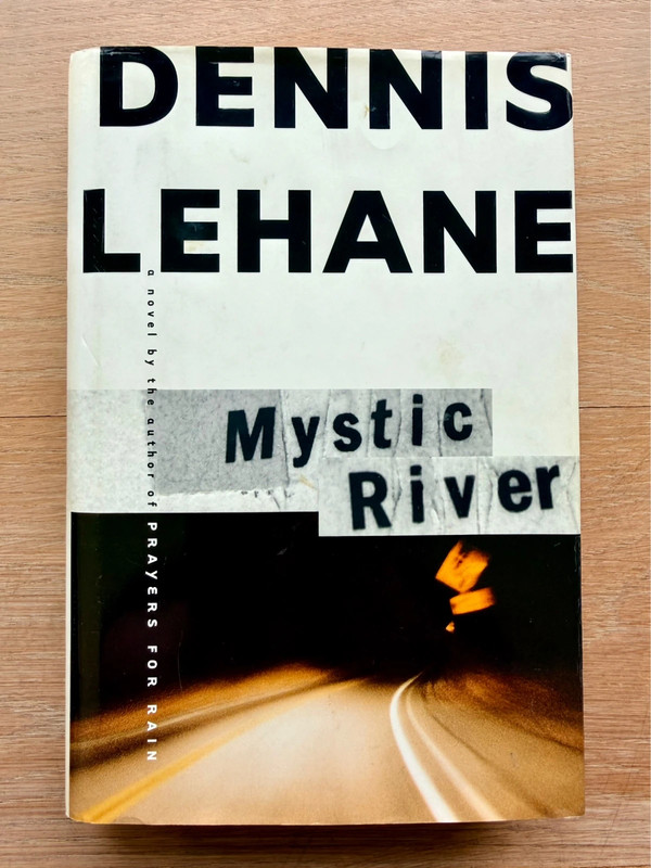 Mystic River HC by Dennis Lehane, 1st edition
