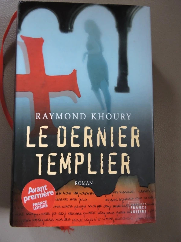 Le dernier des templiers Raymont Khoury