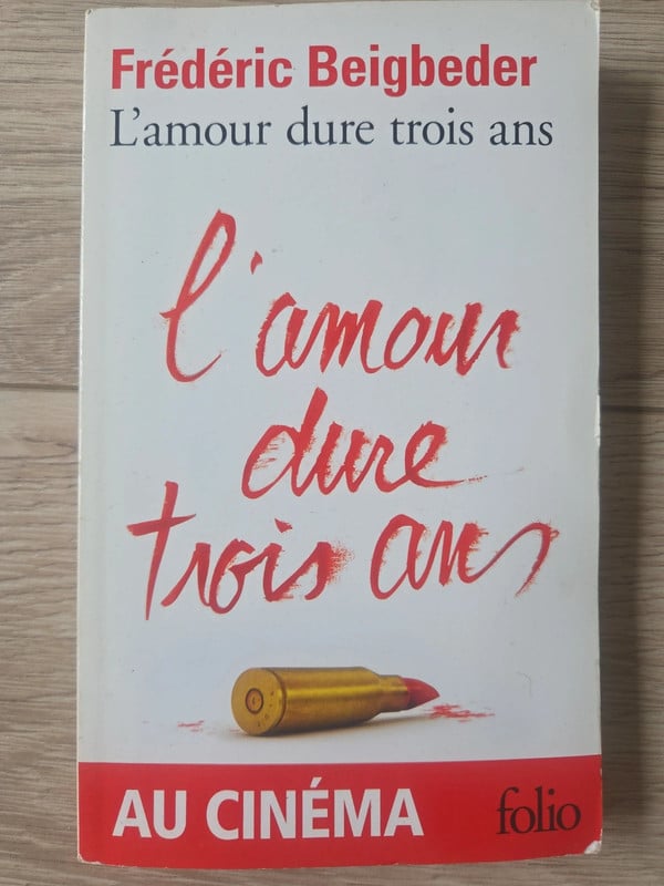 L'amour dure trois ans | Frédéric Beigbeder