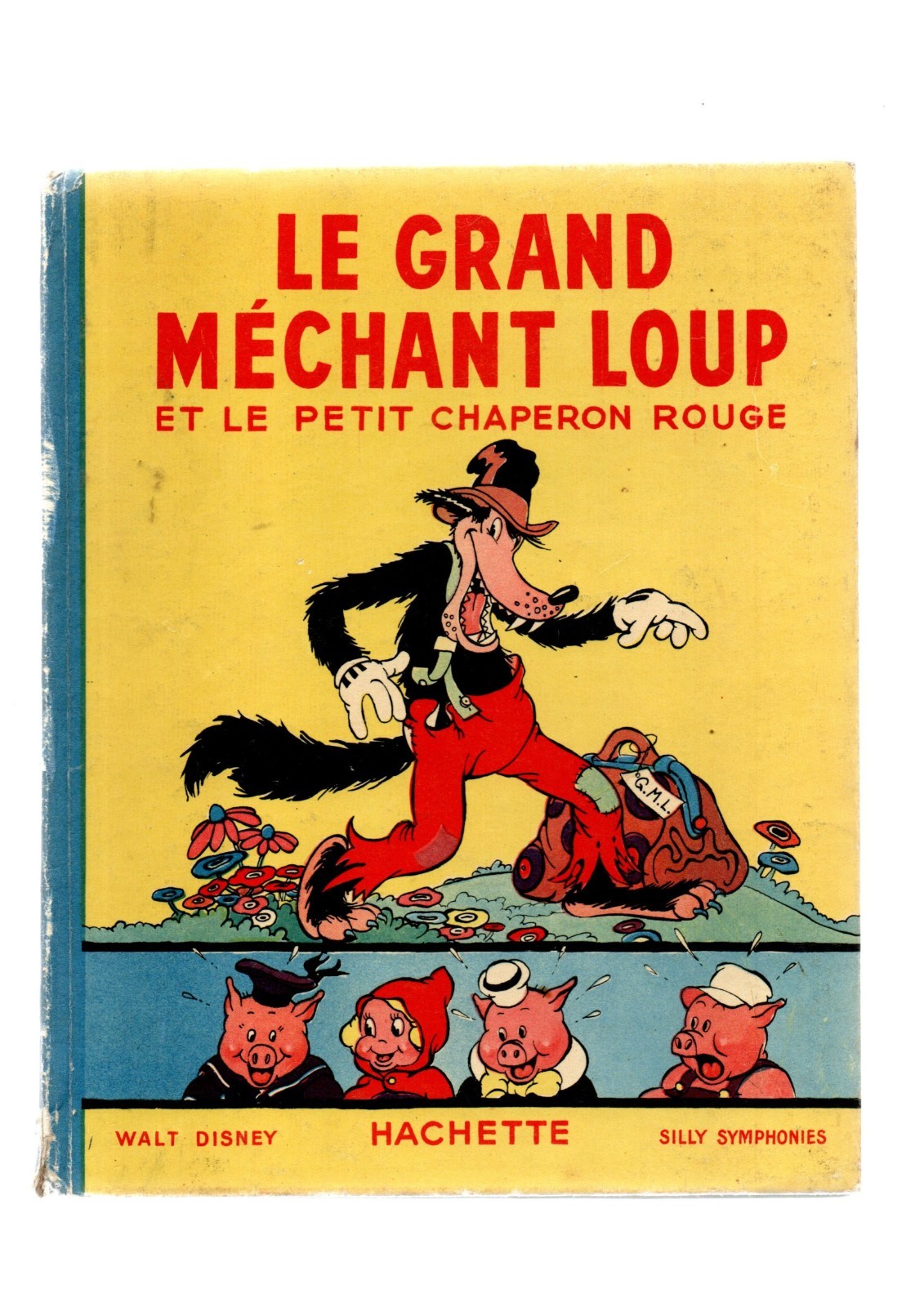 DISNEY. Le grand méchant Loup et le petit Chaperon rouge. Hachette 1934. EO.