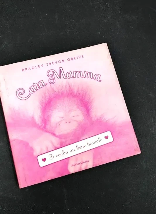 Libro Cara Mamma Ti voglio un bene bestiale Bradley Trevor Greive Mondadori