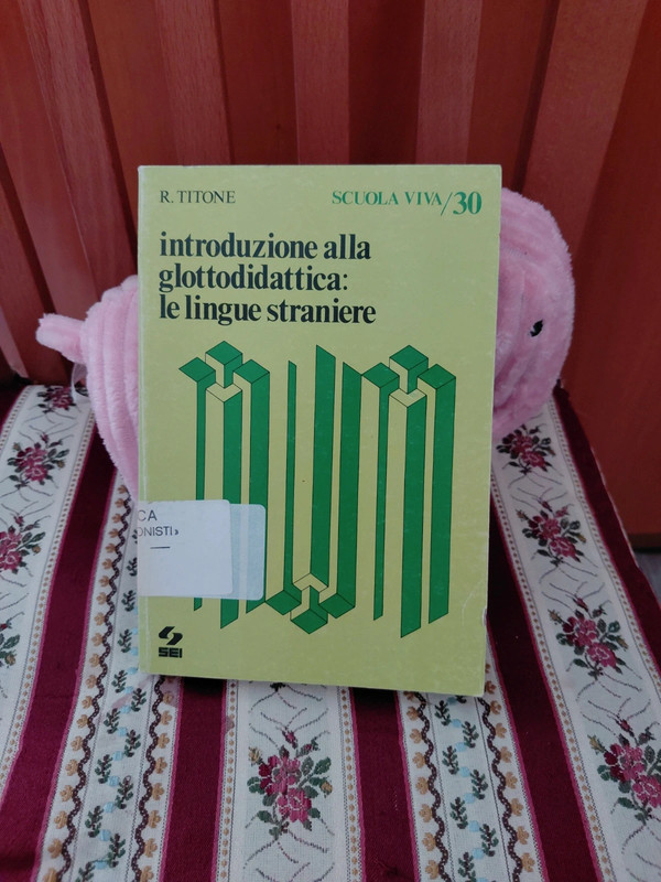 Introduzione alla glottodidattica: le lingue straniere - Renzo Titone