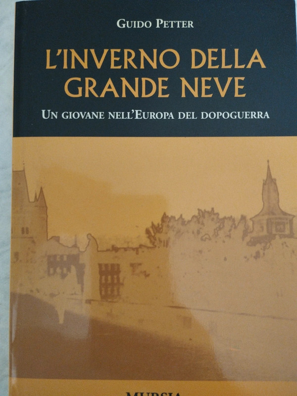 Partigiano Dopoguerra Italia Europa Alleati L'inverno della grande neve Petter