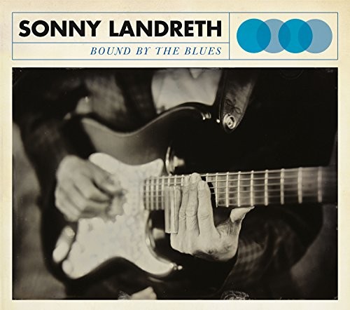 SONNY LANDRETH - Bound By The Blues - CD - **Excellent Condition**