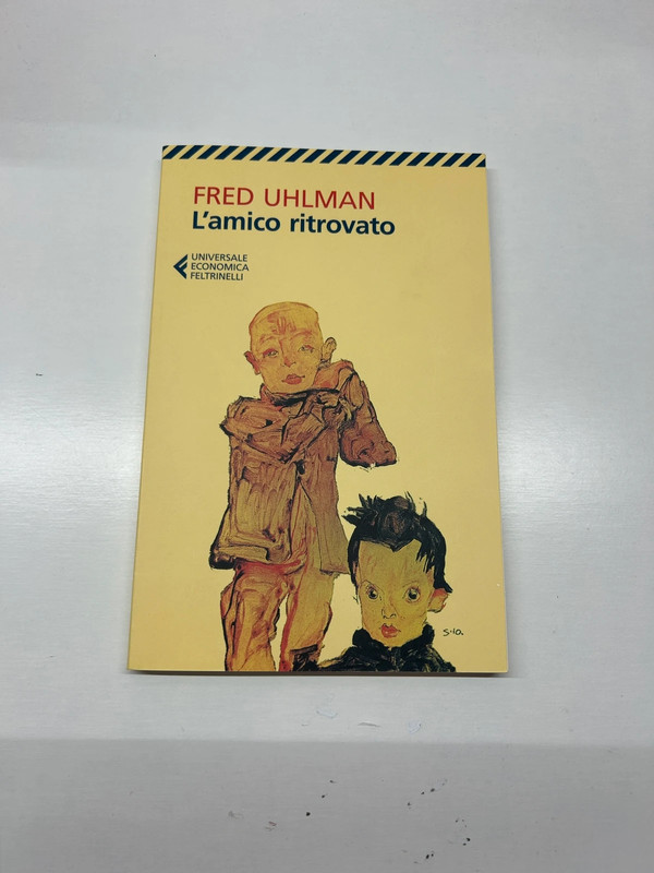 L'amico ritrovato" - Fred Uhlman (Feltrinelli)