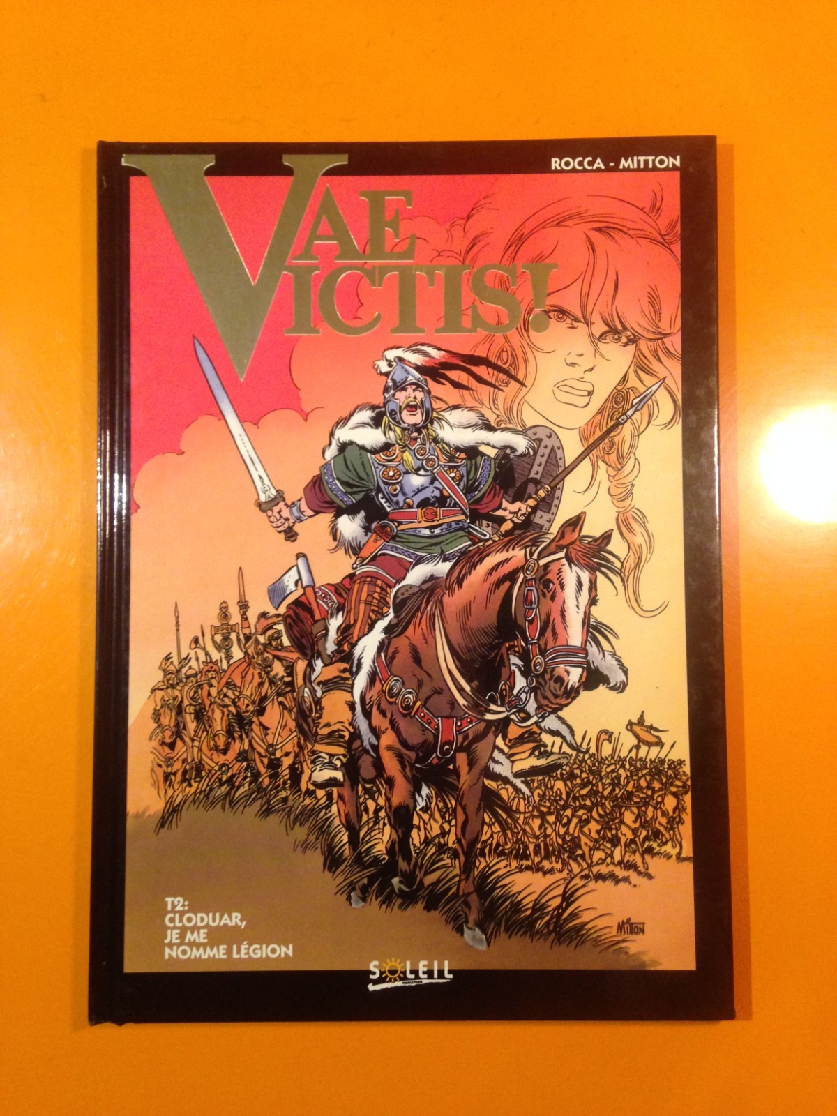MITTON : VAE VICTIS T2 : CLODUAR JE ME NOMME LEGION EN EO!