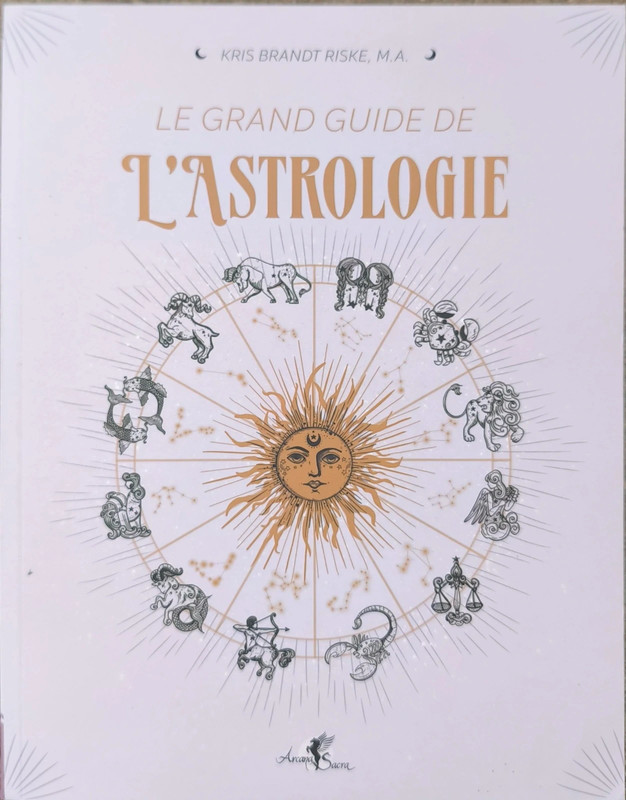 Le grand guide de l'astrologie