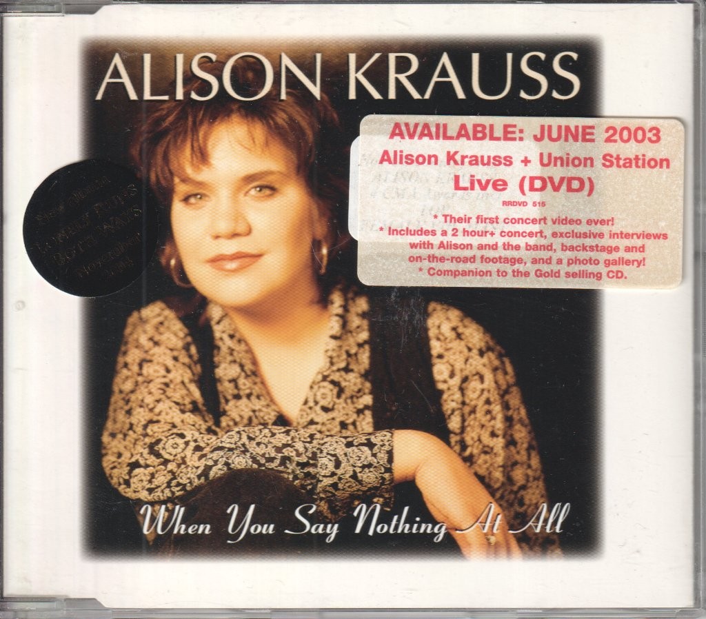 Alison Krauss Quando Non Dici Niente CD Paesi Bassi Rounder 1995 Singolo Ha