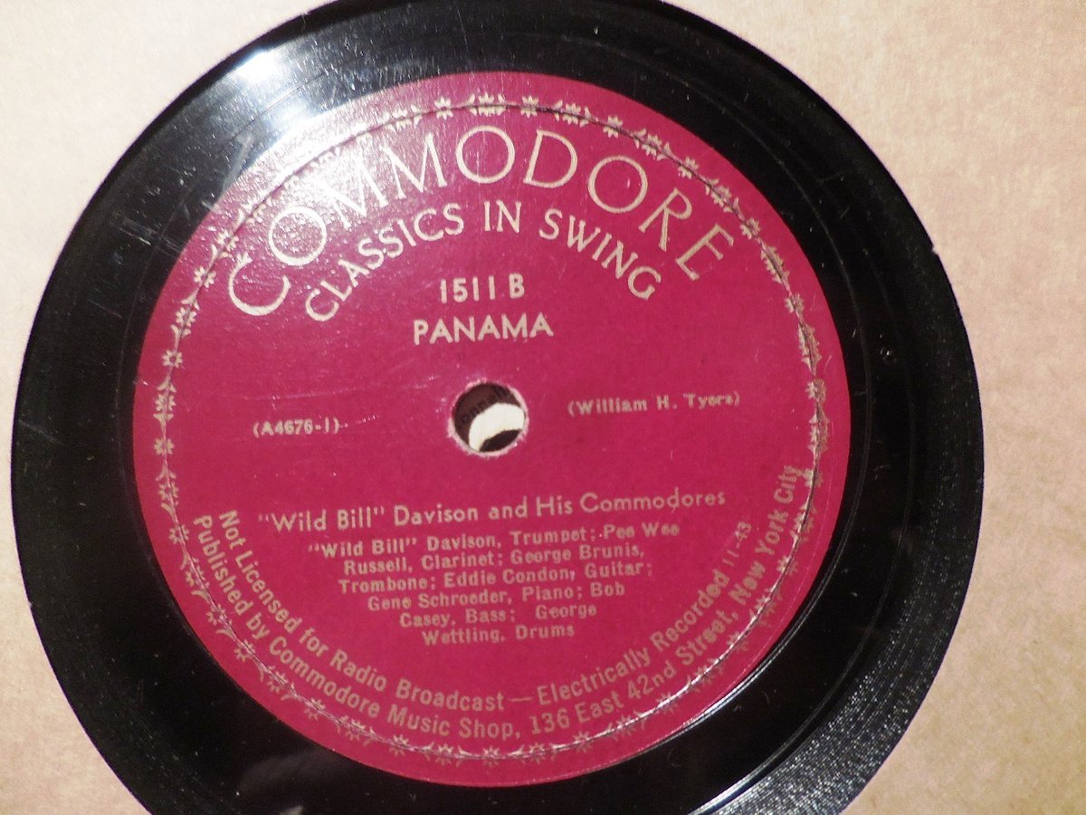 1943 WILD BILL DAVISON & his COMMODORES Swing PANAMA/ That's a Plenty COMMODORE
