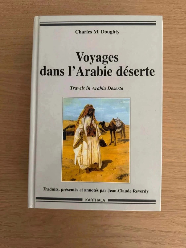 Voyages dans l’Arabie déserte – Charles M. Doughty – Éditions Karthala