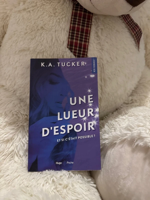 Une lueur d’espoir et si c’était possible de Tucker
