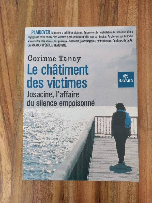 Le châtiment des victimes : Josacine, l’affaire du silence empoisonné / Corinne Tanay