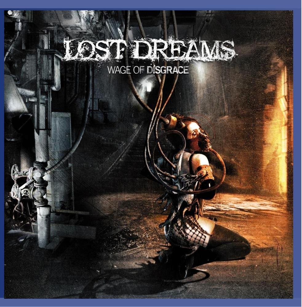 Lost Dreams Wage of Disgrace