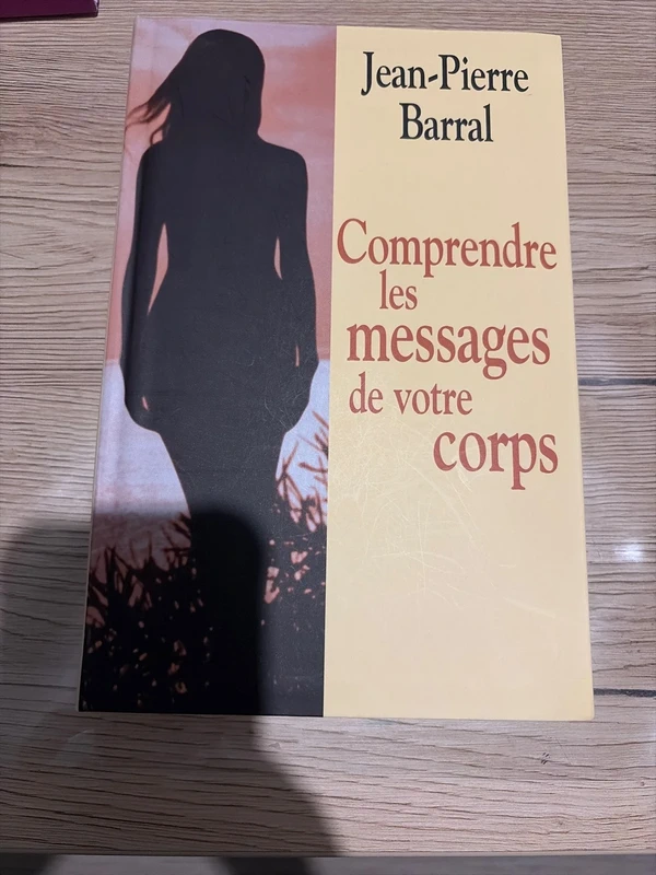 Comprendre les messages de votre corps