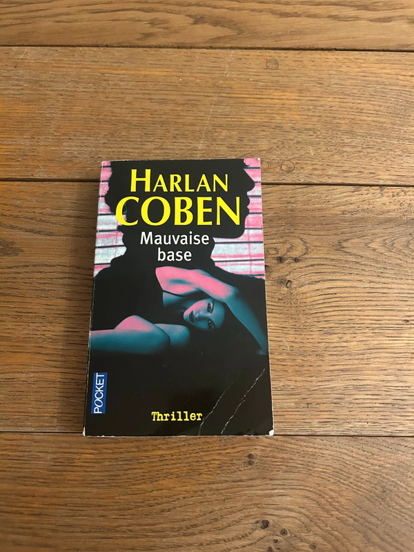 Livre roman Harlan Coben Mauvaise Base