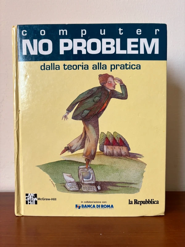 Libro Computer No Problem - Dalla Teoria alla Pratica - McGraw Hill - La Repubblica