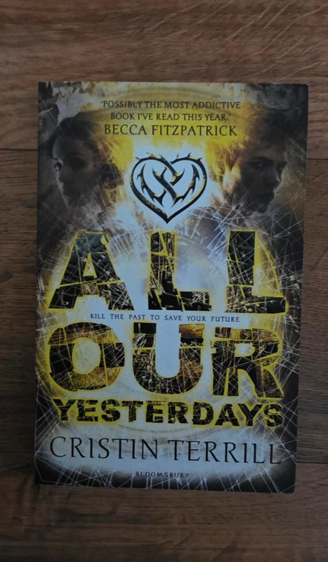 All Our Yesterdays - Cristin Terrill (Engels) | YA Sci-Fi Thriller