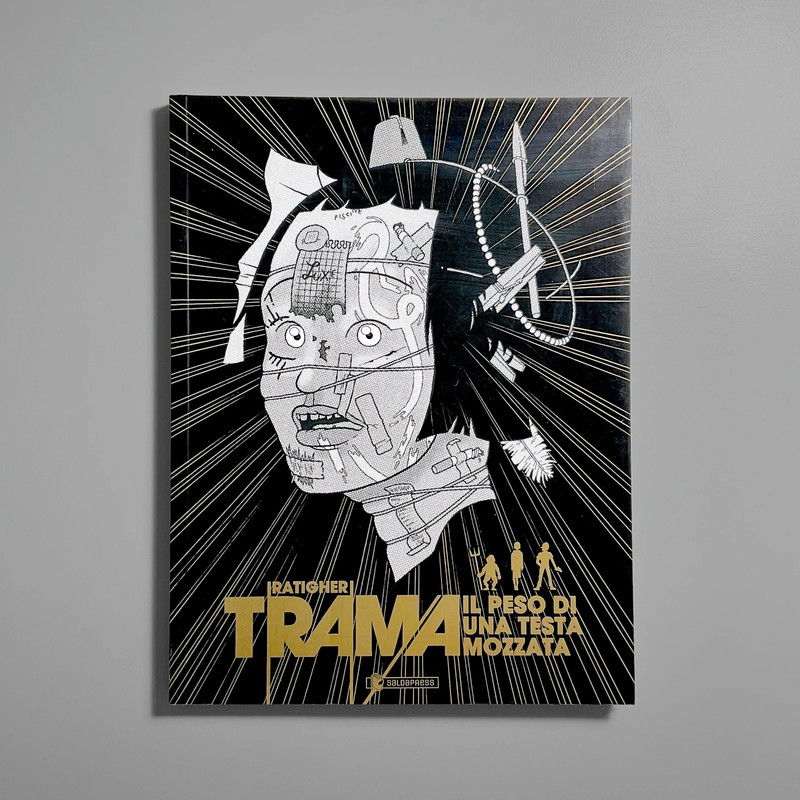 Trama, Il Peso Di Una Testa Mozzata - Ratigher - Saladapress 2015