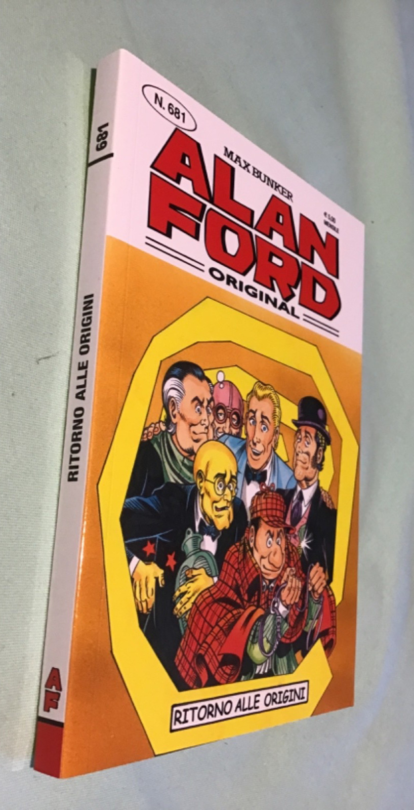ALAN FORD originale 681 RITORNO ALLA ORIGINI da EDICOLA mai letto (figlio Bunker