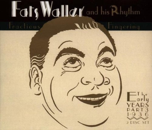 FATS WALLER - Fractious Fingering: Early Years 3 - 2 CD - **Mint Condition**